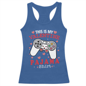 Funny Valentine's Day Gaming Racerback Tank Top This Is My Valentine Pajama Shirt Game Console TS11 Royal Blue Print Your Wear