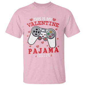 Funny Valentine's Day Gaming T Shirt This Is My Valentine Pajama Shirt Game Console TS11 Light Pink Print Your Wear