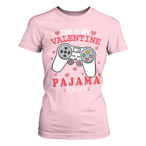 Funny Valentine's Day Gaming T Shirt For Women This Is My Valentine Pajama Shirt Game Console TS11 Light Pink Print Your Wear