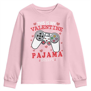 Funny Valentine's Day Gaming Youth Sweatshirt This Is My Valentine Pajama Shirt Game Console TS11 Light Pink Print Your Wear