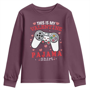 Funny Valentine's Day Gaming Youth Sweatshirt This Is My Valentine Pajama Shirt Game Console TS11 Maroon Print Your Wear