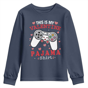 Funny Valentine's Day Gaming Youth Sweatshirt This Is My Valentine Pajama Shirt Game Console TS11 Navy Print Your Wear