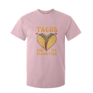 Funny Tacos Are My Valentine T Shirt For Kid Valentine's Day Mexican Food