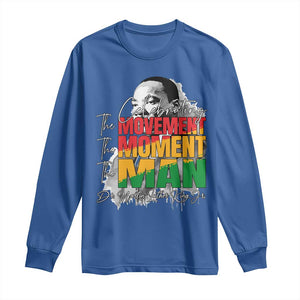 Dr Martin Luther King Jr Long Sleeve Shirt Celebrating The Movement Moment The Man TS11 Royal Blue Print Your Wear