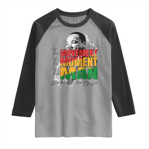 Dr Martin Luther King Jr Raglan Shirt Celebrating The Movement Moment The Man TS11 Sport Gray Black Print Your Wear