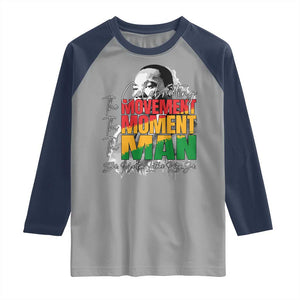 Dr Martin Luther King Jr Raglan Shirt Celebrating The Movement Moment The Man TS11 Sport Gray Navy Print Your Wear