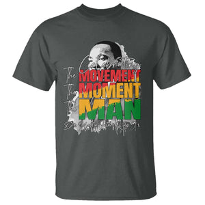 Dr Martin Luther King Jr T Shirt Celebrating The Movement Moment The Man TS11 Dark Heather Print Your Wear