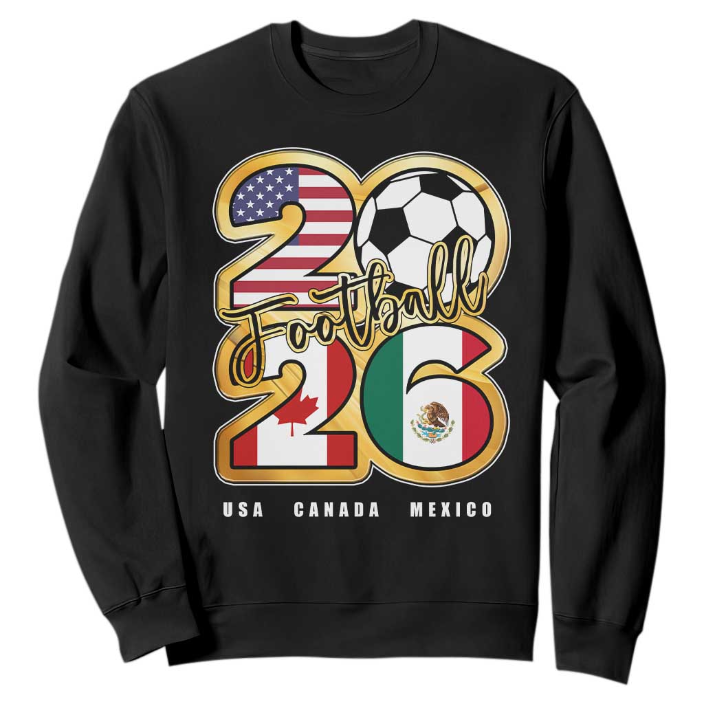 Soccer Football Lover Sweatshirt USA Canada Mexico Pride 2026 TS11 Black Print Your Wear