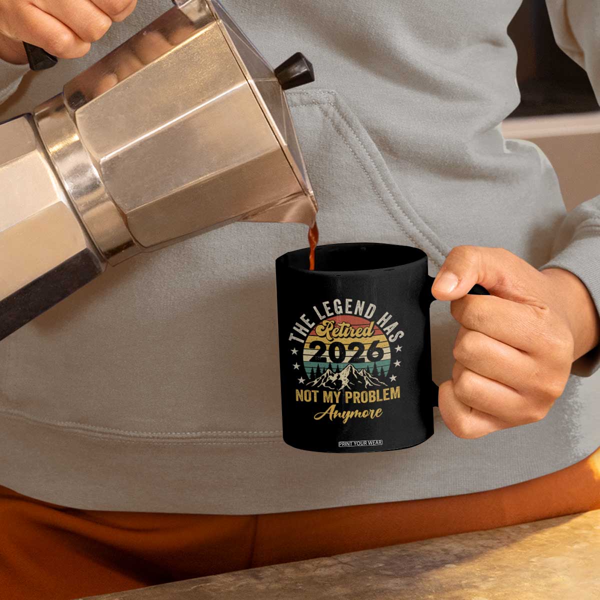Retirement 2026 Coffee Mug The Legend Has Retired 2026 Not My Problem Anymore TS11 Print Your Wear