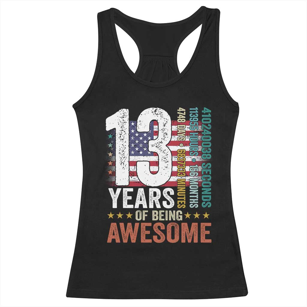Funny 13th Birthday Racerback Tank Top 13 Years 156 Months Of Being Awesome American Flag TS11 Black Print Your Wear