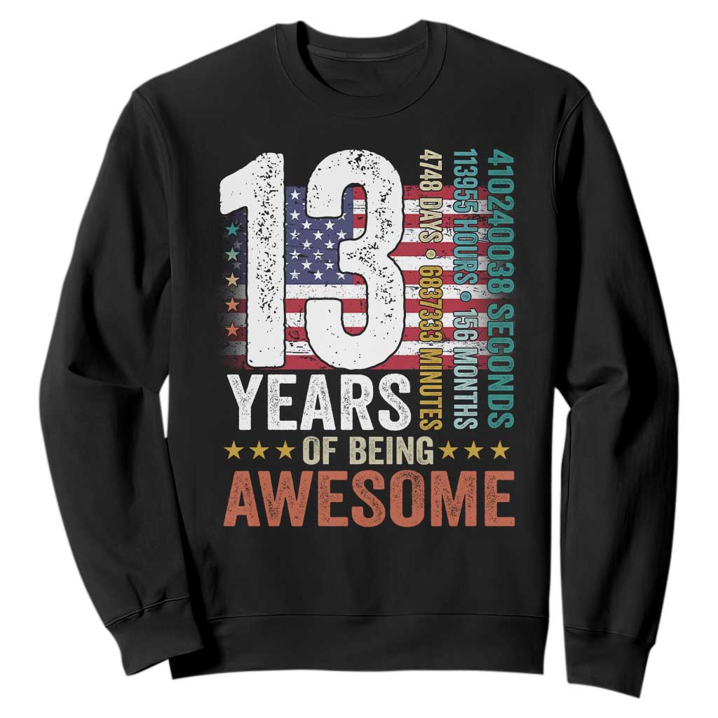 Funny 13th Birthday Sweatshirt 13 Years 156 Months Of Being Awesome American Flag TS11 Black Print Your Wear