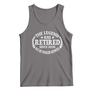 Funny Retirement 2026 Tank Top The Legend Has Retired Not My Problem Anymore Laurel Wreath TS11 Deep Heather Print Your Wear