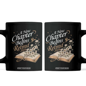 A New Chapter Begins Retired 2026 Coffee Mug Retired Teacher Floral Book TS11 Black Print Your Wear