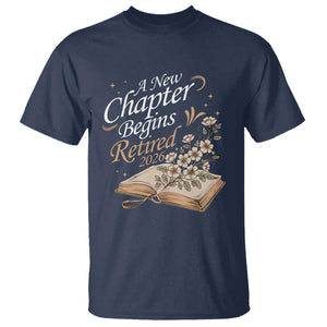 A New Chapter Begins Retired 2026 T Shirt Retired Teacher Floral Book TS11 Navy Print Your Wear