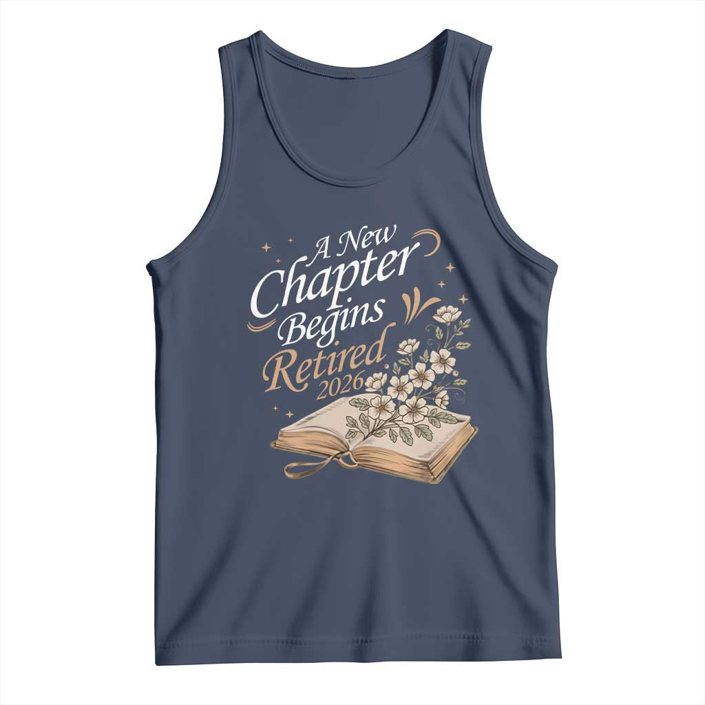 A New Chapter Begins Retired 2026 Tank Top Retired Teacher Floral Book TS11 Navy Print Your Wear