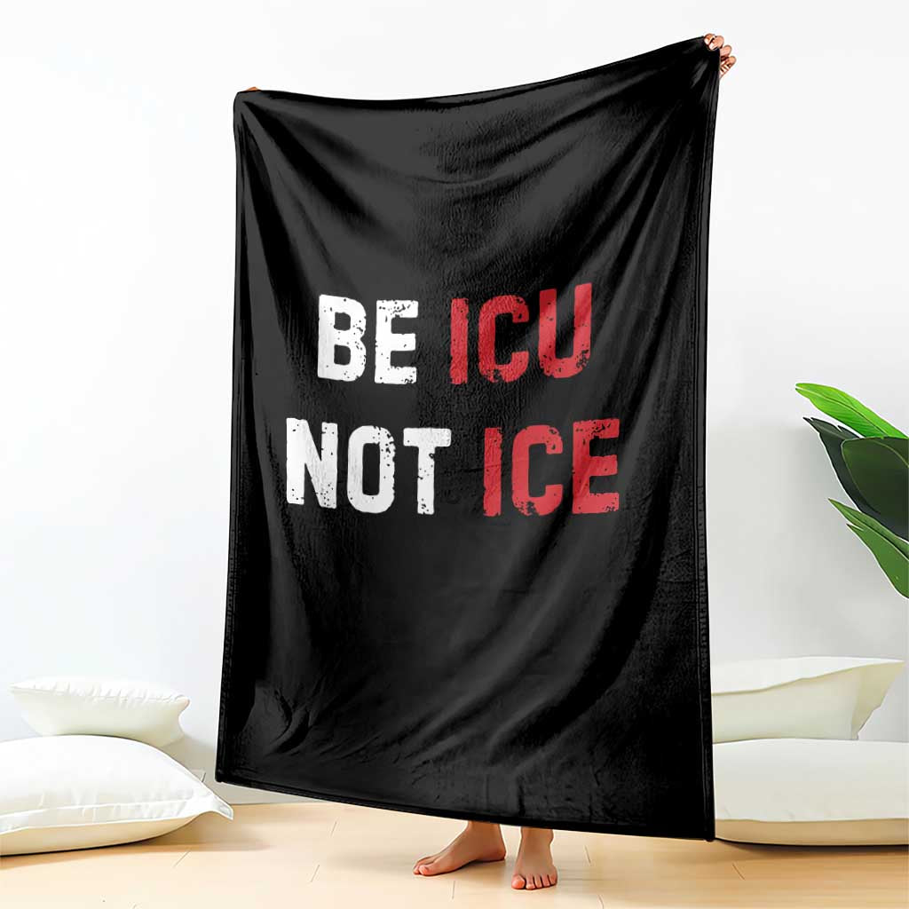 Be ICU Not ICE Throw Blanket Alex Pretti Memorial Tribute Minneapolis 2026 TS11 Print Your Wear