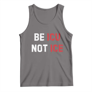 Be ICU Not ICE Tank Top Alex Pretti Memorial Tribute Minneapolis 2026 TS11 Deep Heather Print Your Wear