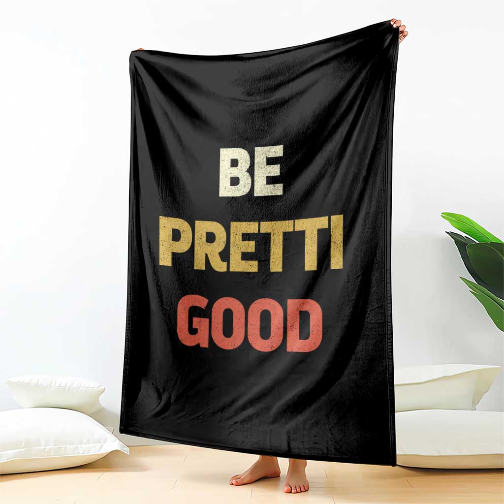 Be Pretti Good Throw Blanket Minneapolis 2026 Memorial Tribute TS11 Print Your Wear