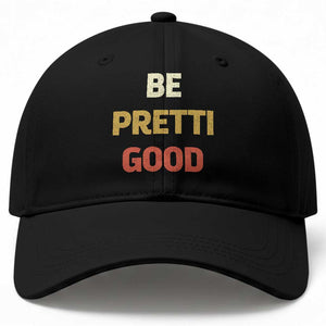 Be Pretti Good Baseball Cap Minneapolis 2026 Memorial Tribute TS11 Print Your Wear