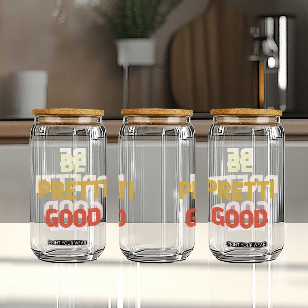 Be Pretti Good Glass Can Minneapolis 2026 Memorial Tribute TS11 Print Your Wear