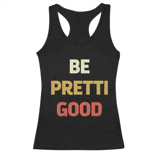 Be Pretti Good Racerback Tank Top Minneapolis 2026 Memorial Tribute TS11 Black Print Your Wear