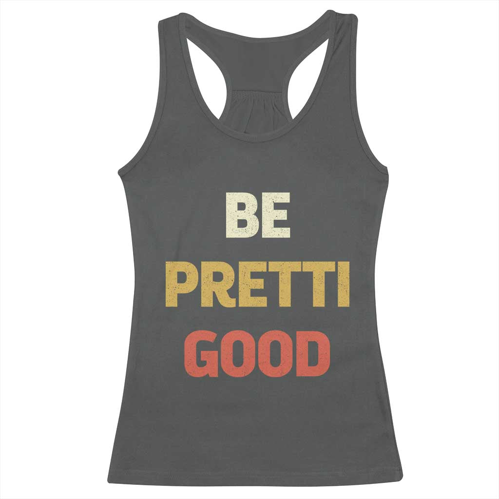 Be Pretti Good Racerback Tank Top Minneapolis 2026 Memorial Tribute TS11 Dark Heather Print Your Wear