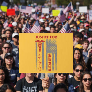 Justice For Alex Pretti Protest Sign Minneapolis Tribute 2026 ICU Nurse American Flag TS11 Horizontal 18" × 24" Yellow Print Your Wear