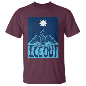 Ice Out Minnesota Loon T Shirt MN State Protest TS11 Maroon Print Your Wear