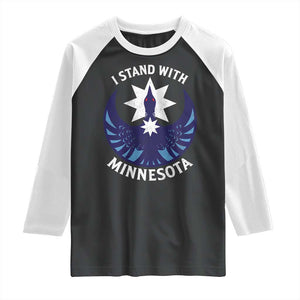 I Stand With Minnesota Raglan Shirt Rebel Common Loon Minnesota Protest TS11 Black White Print Your Wear