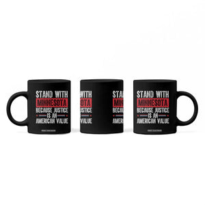 Stand With Minnesota Because Justice Is An American Value Coffee Mug Political Statement TS11 Print Your Wear