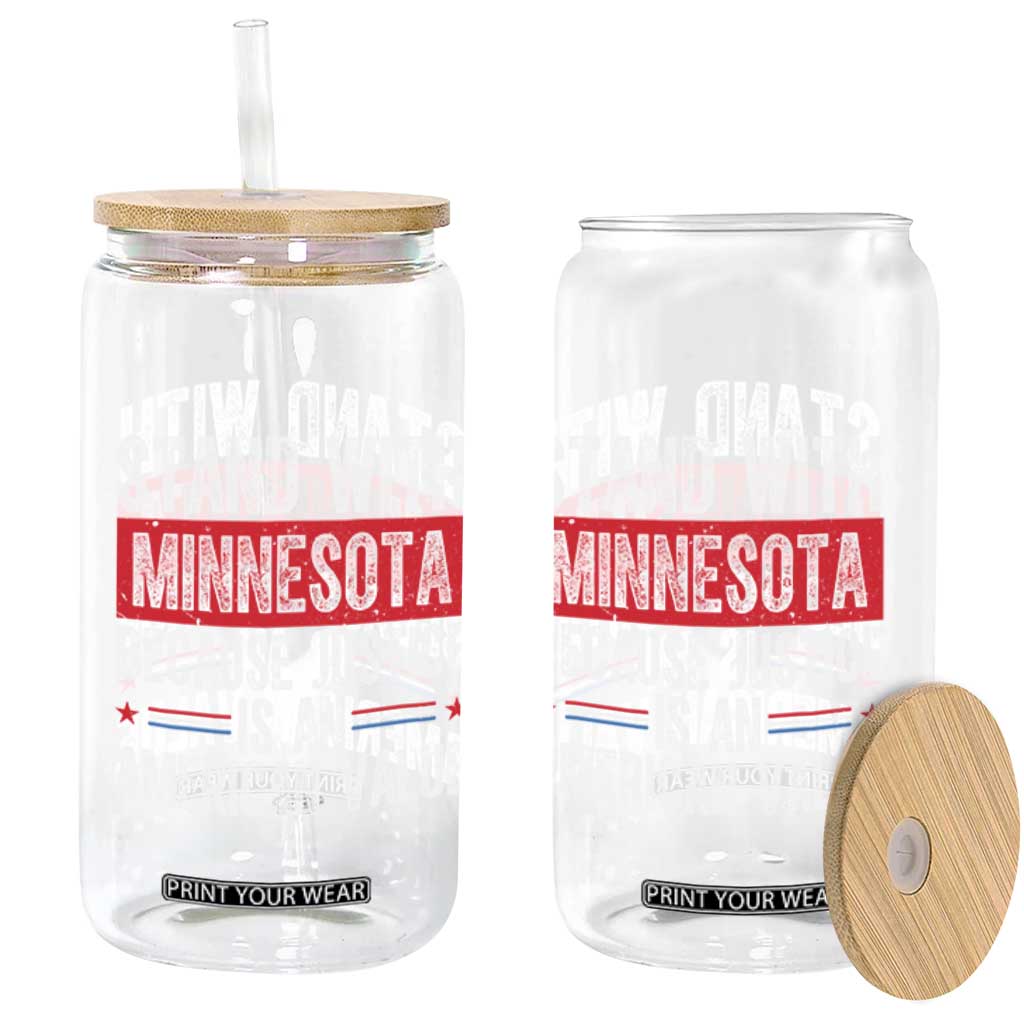 Stand With Minnesota Because Justice Is An American Value Glass Can Political Statement TS11 Print Your Wear