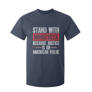 Stand With Minnesota Because Justice Is An American Value T Shirt For Kid Political Statement TS11 Navy Print Your Wear