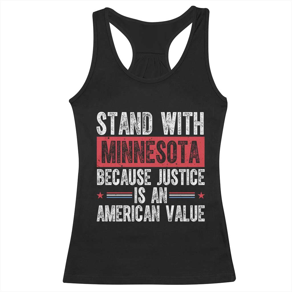Stand With Minnesota Because Justice Is An American Value Racerback Tank Top Political Statement TS11 Black Print Your Wear