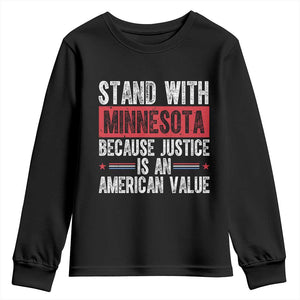 Stand With Minnesota Because Justice Is An American Value Youth Sweatshirt Political Statement TS11 Black Print Your Wear
