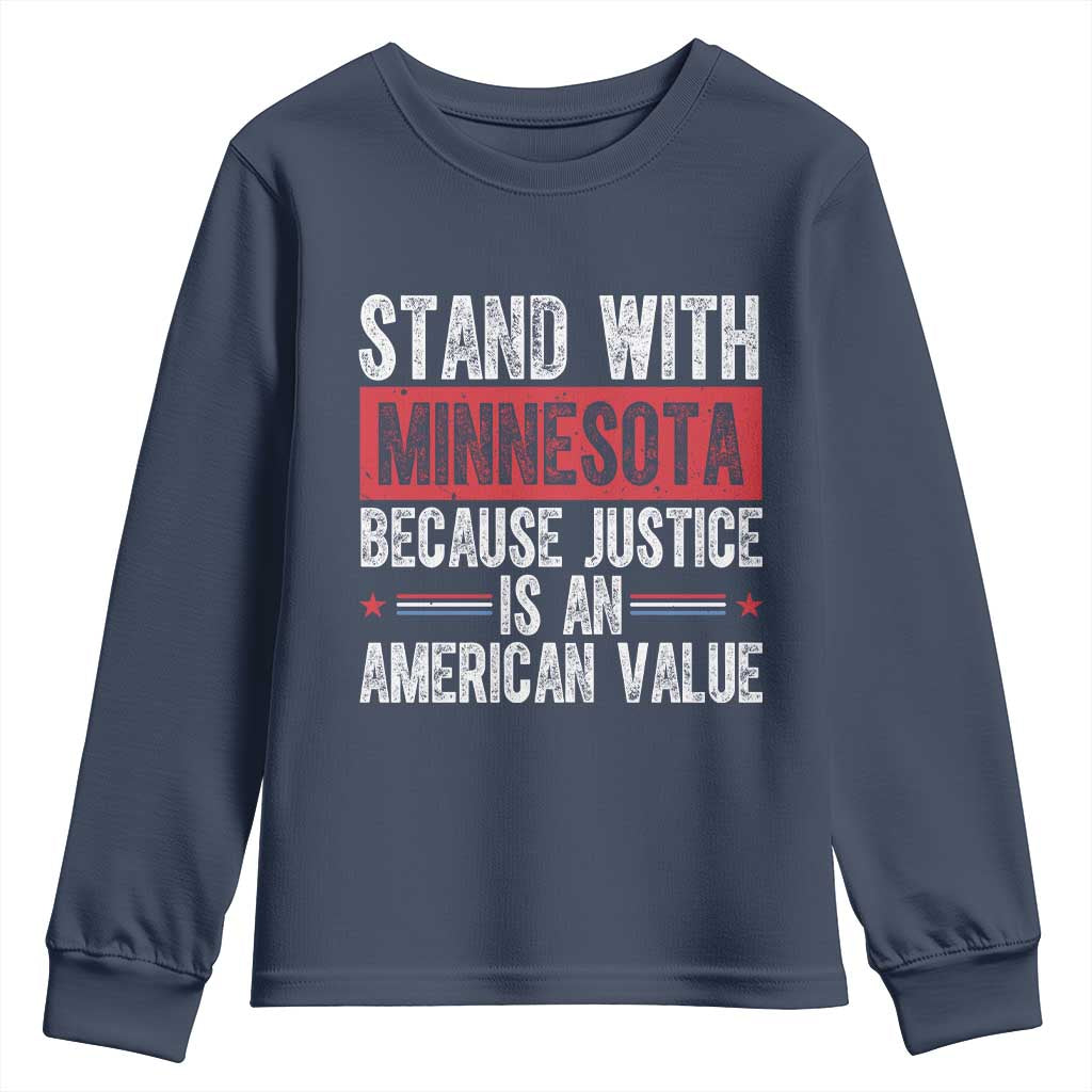 Stand With Minnesota Because Justice Is An American Value Youth Sweatshirt Political Statement TS11 Navy Print Your Wear