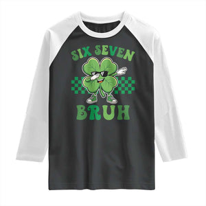 Funny 67 St Patricks Day Raglan Shirt Six Seven Bruh Dabbing Shamrock TS11 Black White Print Your Wear