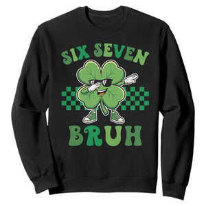 Funny 67 St Patricks Day Sweatshirt Six Seven Bruh Dabbing Shamrock TS11 Black Print Your Wear