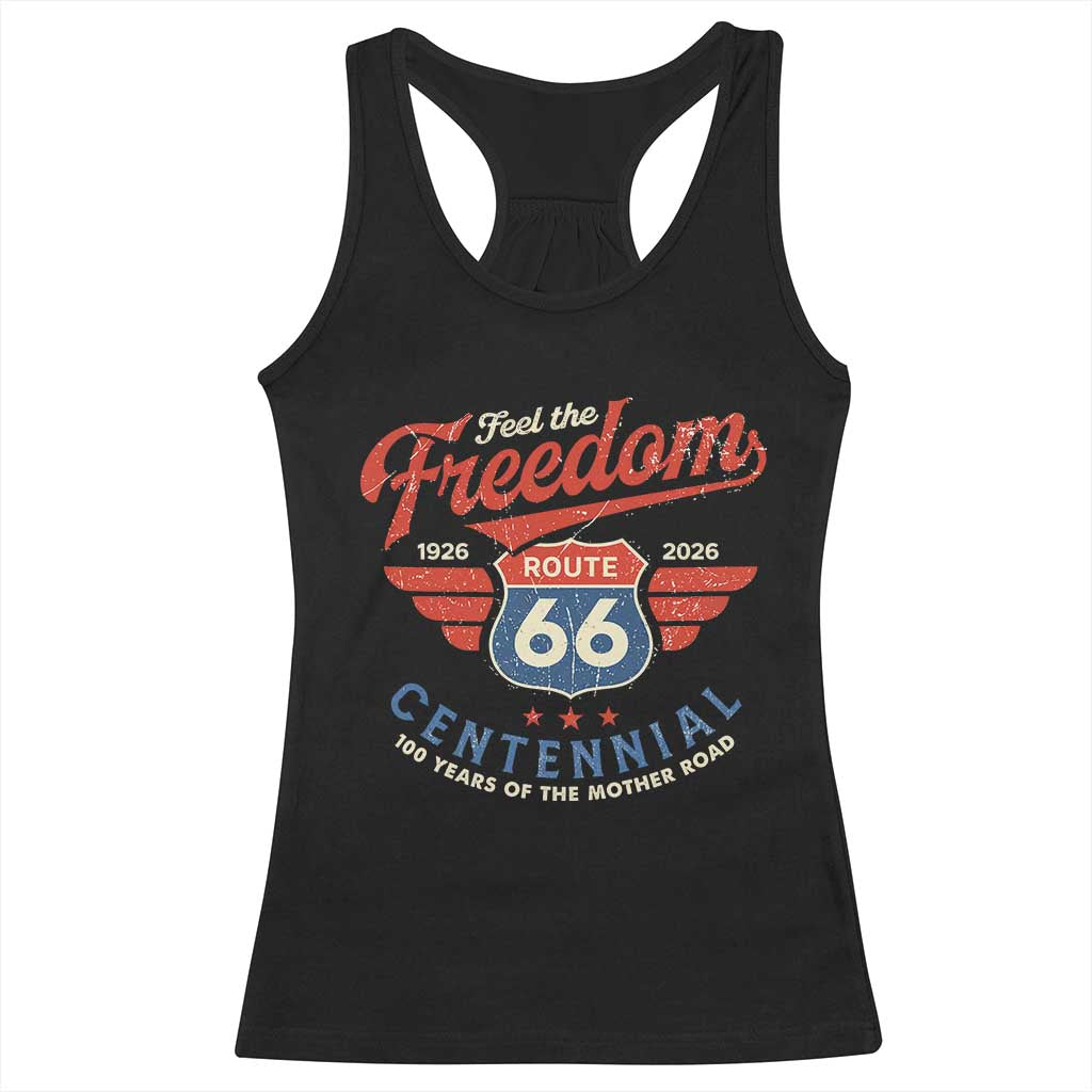 US Route Highway 66 Centennial Racerback Tank Top Feel The Freedom 100 Years Of The Mother Road TS11 Black Print Your Wear