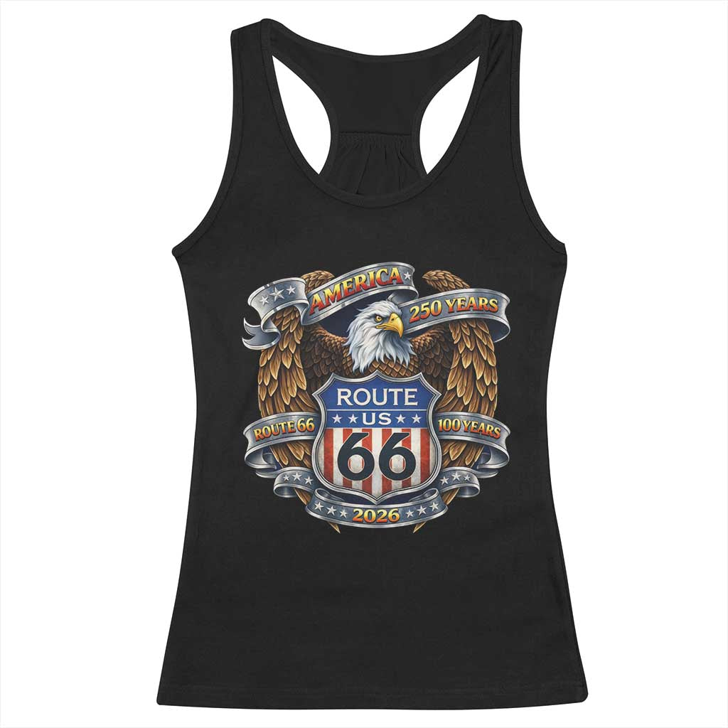 250 Years Of America 100 Years Of Route Highway 66 Racerback Tank Top Bald Eagle Vintage American Flag TS11 Black Print Your Wear