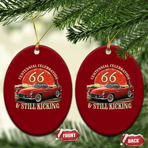 Route Highway 66 100 Years Anniversary Ceramic Ornament Centennial Celebration And Still Kicking Mother Road TS11 Print Your Wear