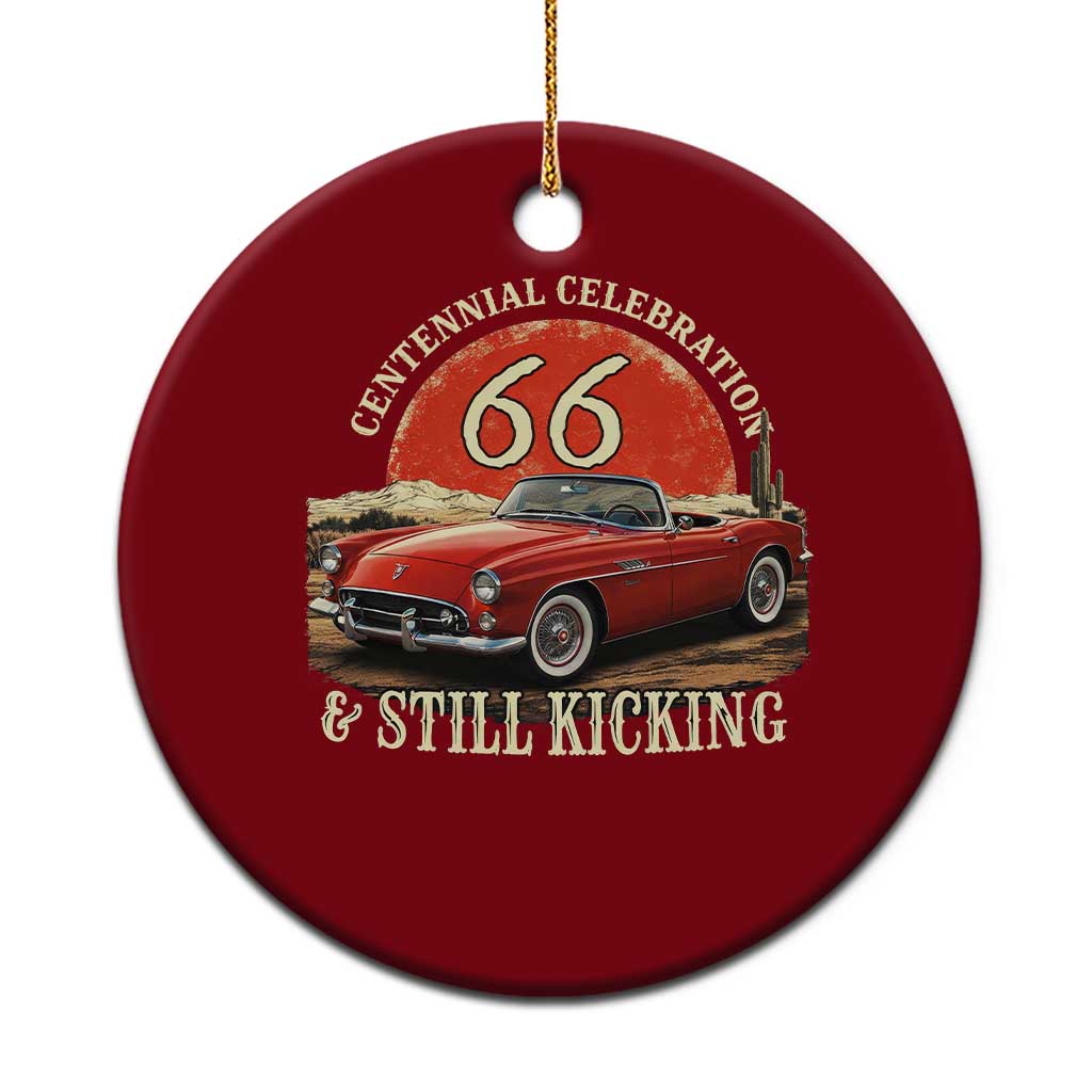 Route Highway 66 100 Years Anniversary Ceramic Ornament Centennial Celebration And Still Kicking Mother Road TS11 1pc Red Print Your Wear