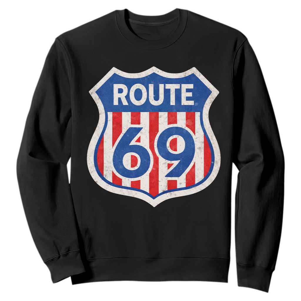 Vintage Route 69 Highway Road Trip Sign Distressed American Flag Sweatshirt TS11 Black Print Your Wear