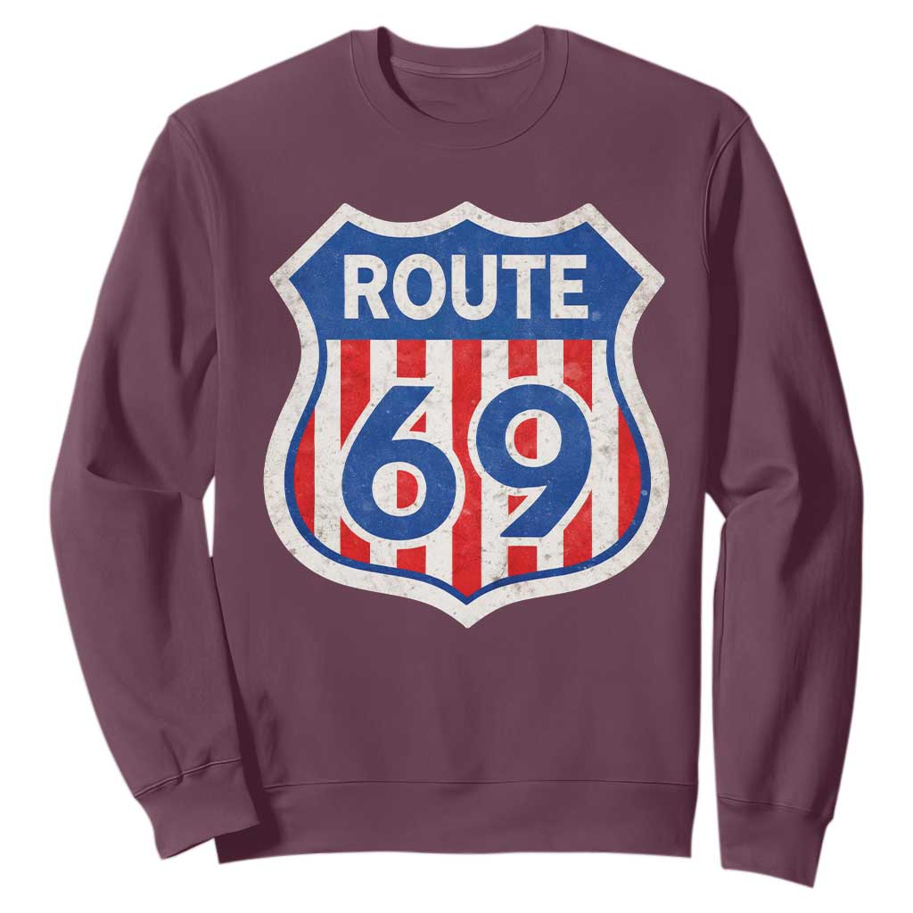 Vintage Route 69 Highway Road Trip Sign Distressed American Flag Sweatshirt TS11 Maroon Print Your Wear