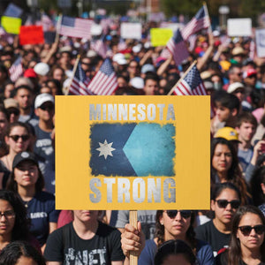 Minnesota Strong Protest Sign MN State Pride Community Resistance TS11 Horizontal 18" × 24" Yellow Print Your Wear