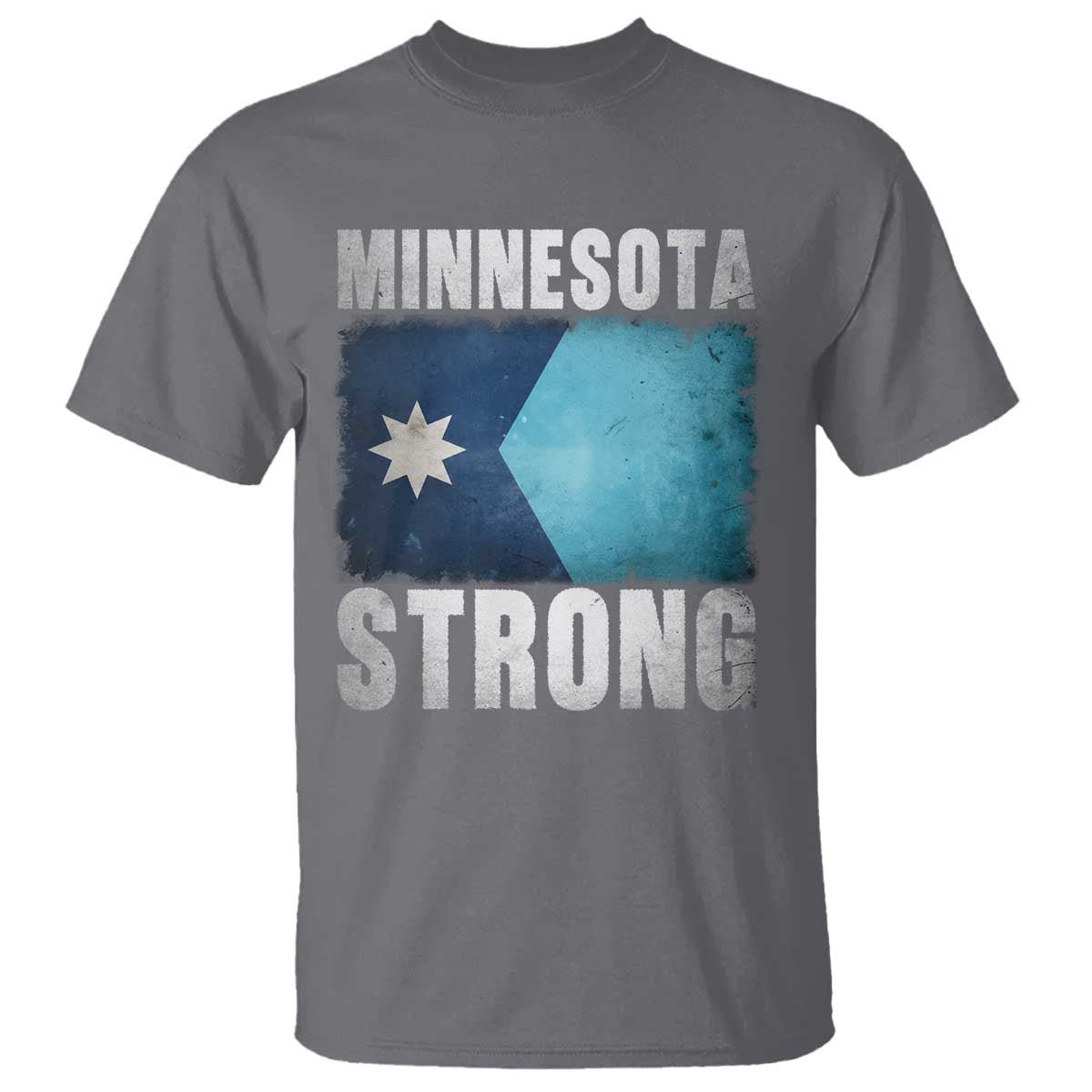 Minnesota Strong T Shirt MN State Pride Community Resistance TS11 Charcoal Print Your Wear