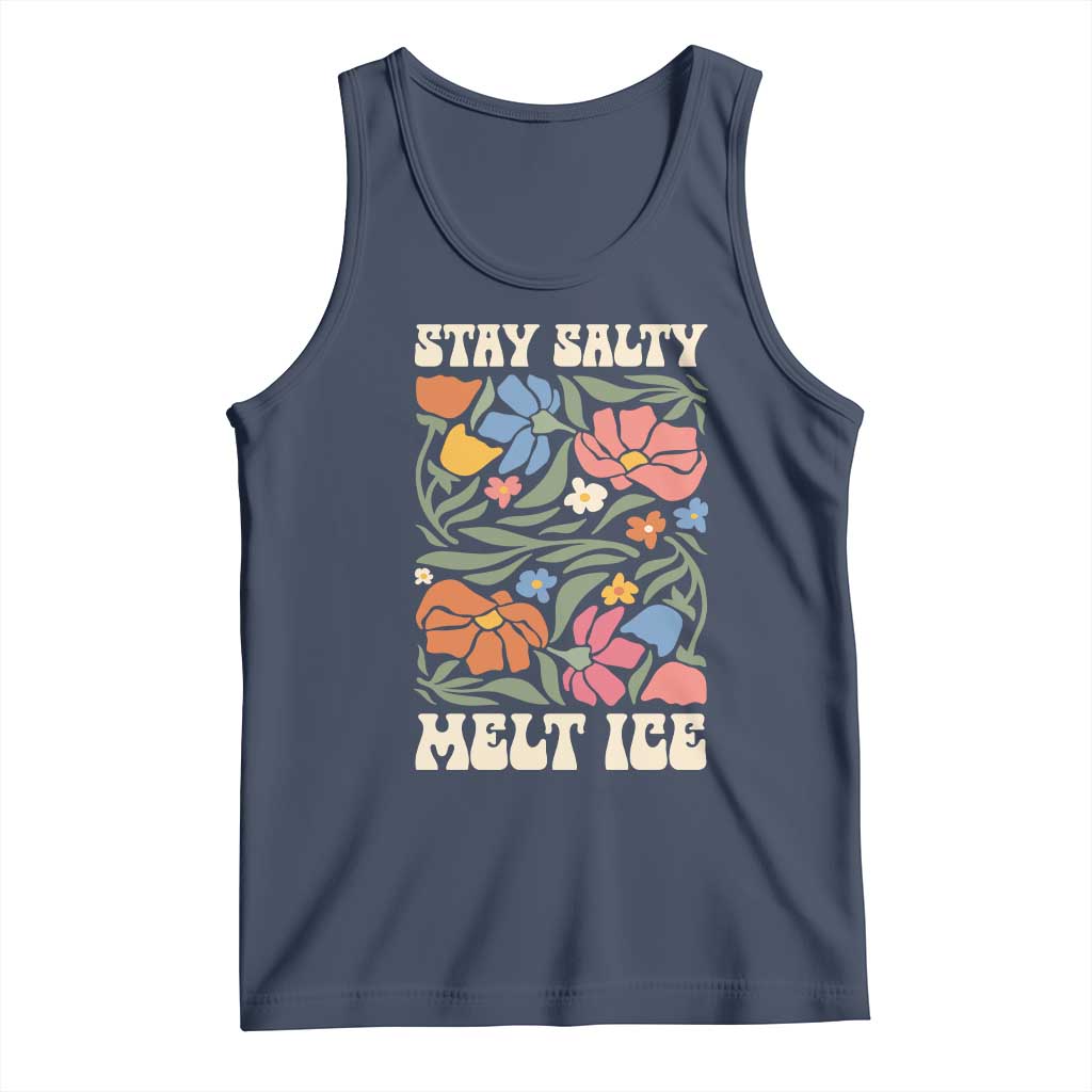Be Salty Melt Ice Tank Top Political Satire Pro Immigrant Protest Retro Floral TS11 Navy Print Your Wear