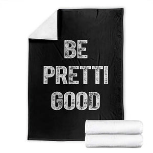 Be Pretti Good Throw Blanket Minneapolis 2026 Social Justice Protest TS11 Black Print Your Wear