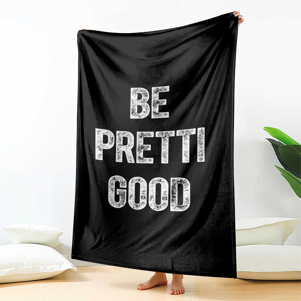 Be Pretti Good Throw Blanket Minneapolis 2026 Social Justice Protest TS11 Print Your Wear