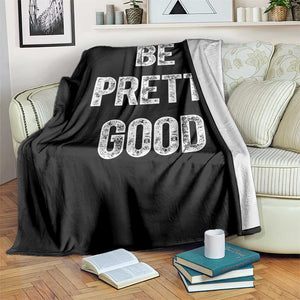 Be Pretti Good Throw Blanket Minneapolis 2026 Social Justice Protest TS11 Print Your Wear