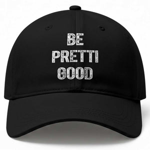 Be Pretti Good Baseball Cap Minneapolis 2026 Social Justice Protest TS11 Print Your Wear